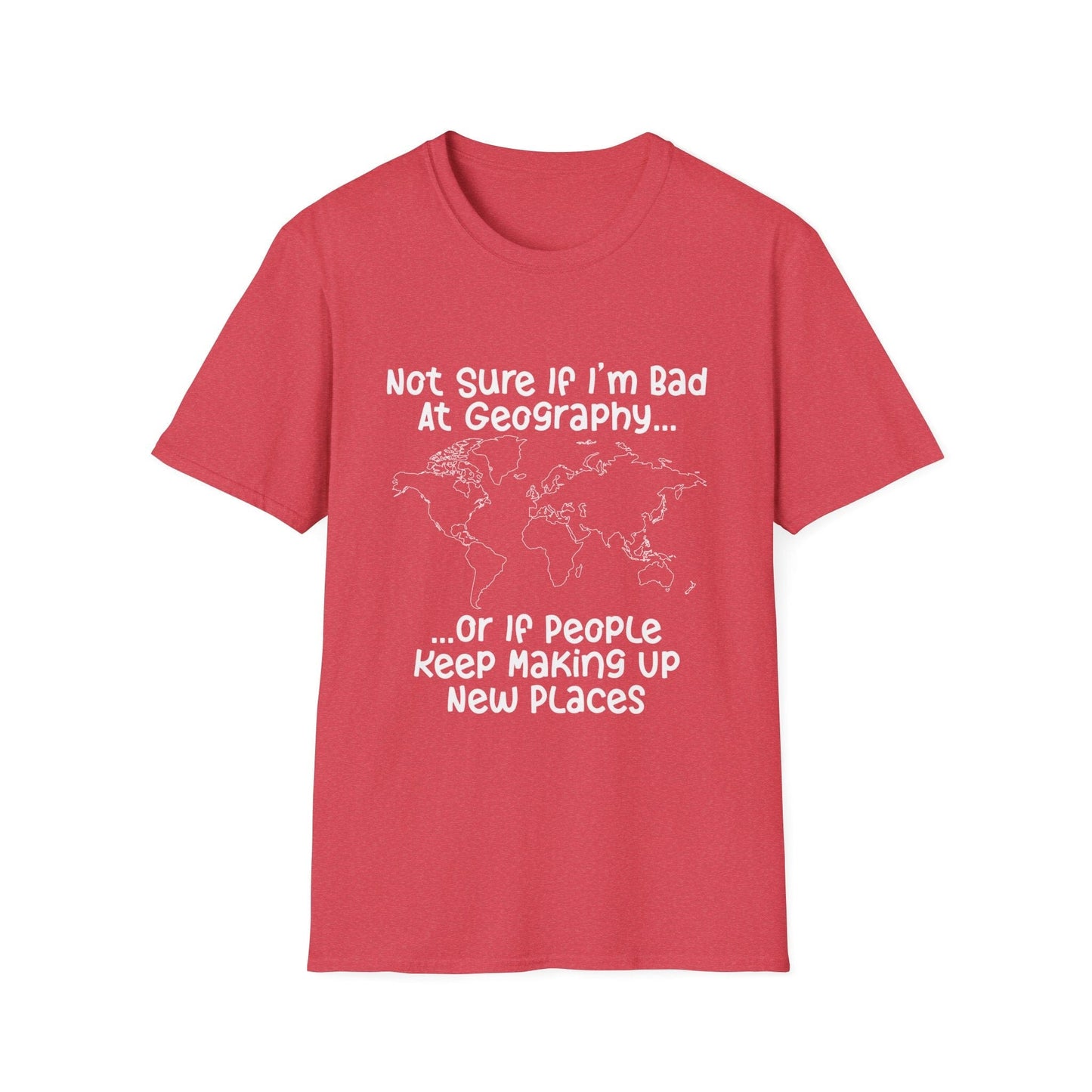 Bad at Geography T-Shirt