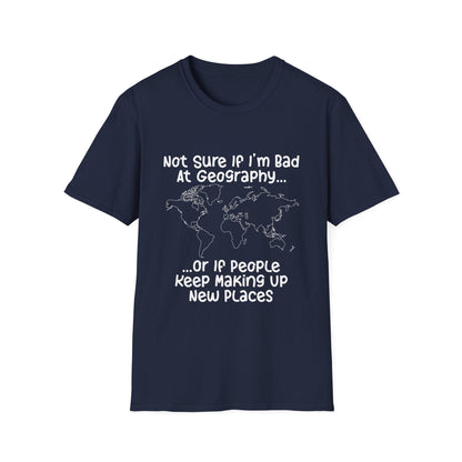 Bad at Geography T-Shirt