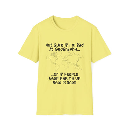 Bad at Geography T-Shirt