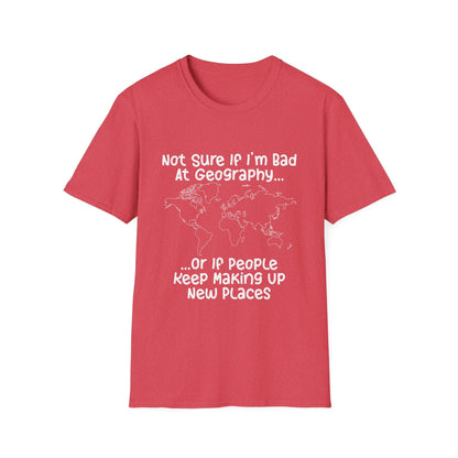 Bad at Geography T-Shirt