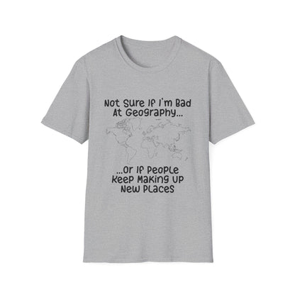 Bad at Geography T-Shirt
