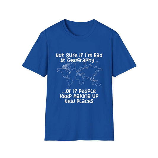 Bad at Geography T-Shirt