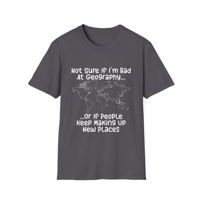 Bad at Geography T-Shirt